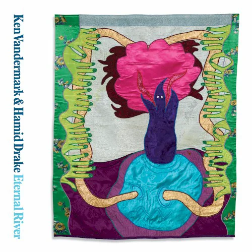 Cover of Hamid Drake, Ken Vandermark – Eternal River