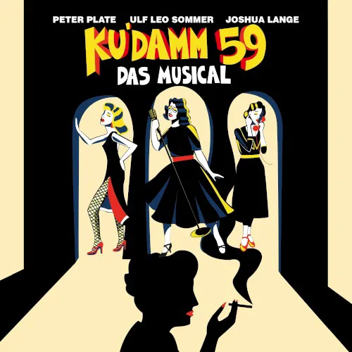 Cover of Peter Plate, Ulf Leo Sommer, Joshua Lange – Ku’damm 59 – Das Musical