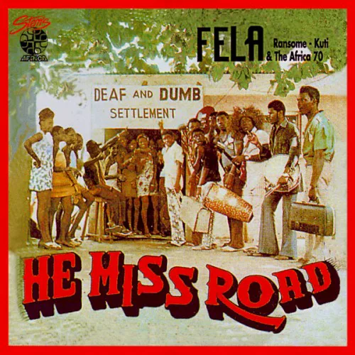 Cover of Fela Kuti, Africa 70 – He Miss Road