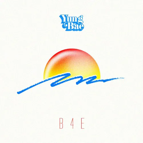 Obal alba Yung Bae – B4E