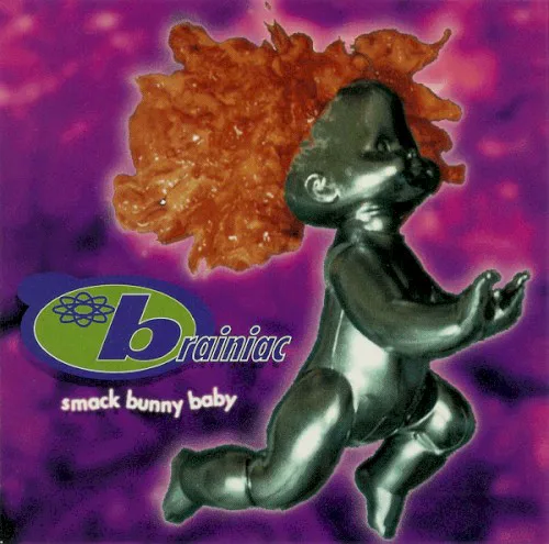Cover of Brainiac – Smack Bunny Baby