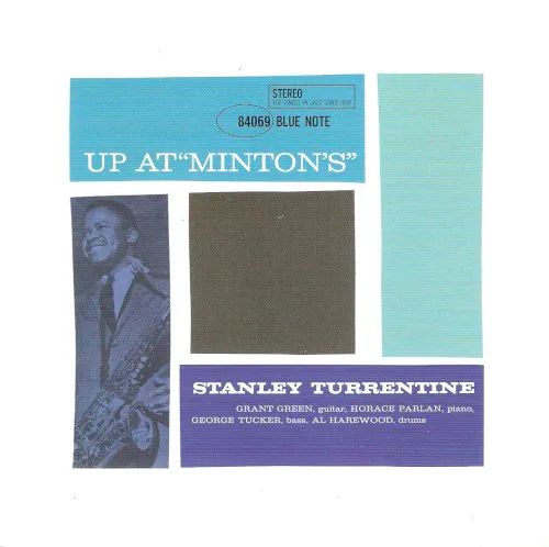 Cover of Stanley Turrentine – Up at "Minton's", Vol. 1