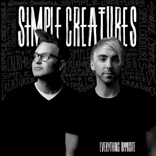 Cover of Simple Creatures – Everything Opposite