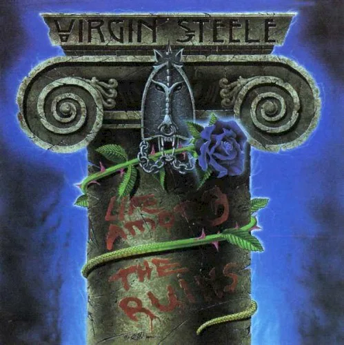 Cover of Virgin Steele – Life Among the Ruins