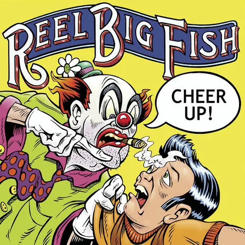Obal alba Reel Big Fish – Cheer Up!