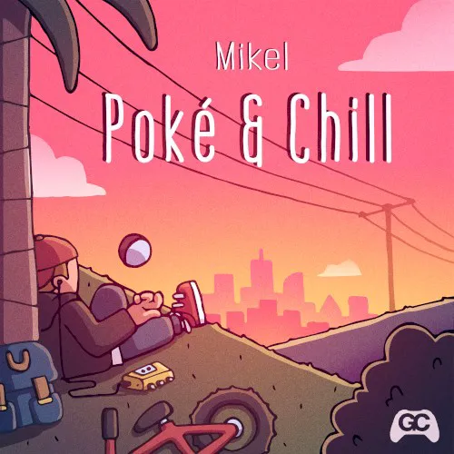 Obal albumu Mikel – Poké & Chill
