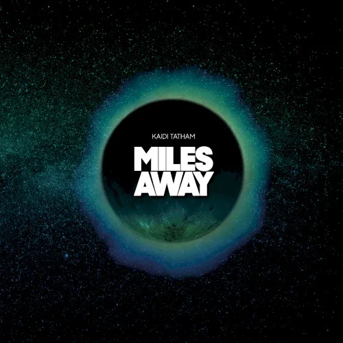 Cover of Kaidi Tatham – Miles Away
