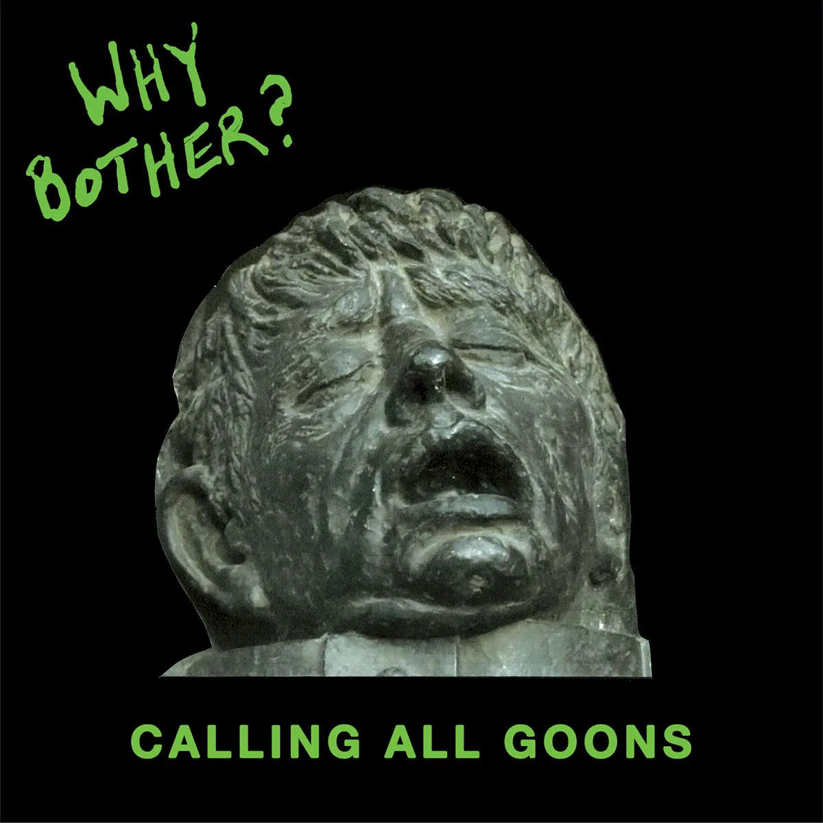 Cover of Why Bother? – Calling All Goons