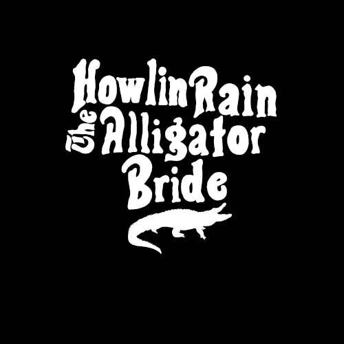Cover of Howlin Rain – The Alligator Bride