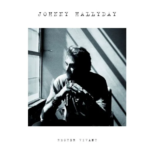 Cover of Johnny Hallyday – Rester vivant