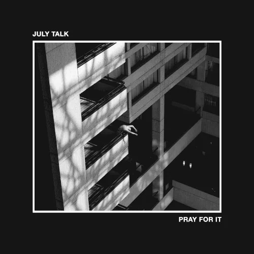 Cover of July Talk – Pray for It