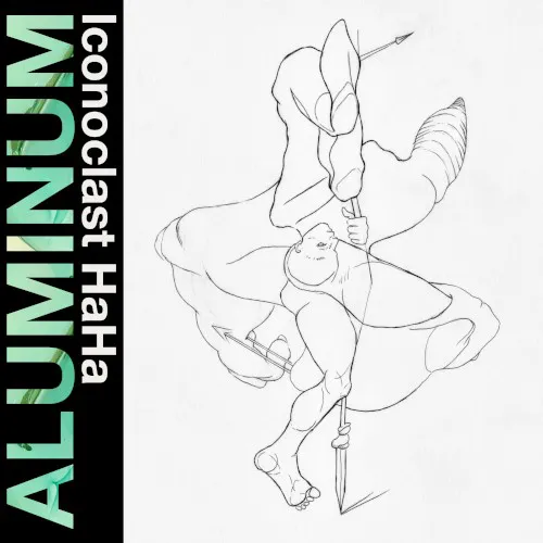 Cover of Aluminum – Iconoclast HaHa