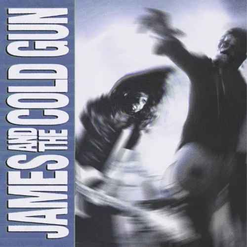 Cover of James And The Cold Gun – James and the Cold Gun