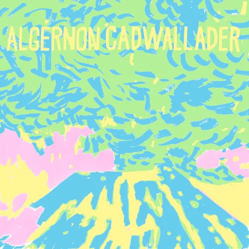 Cover of Algernon Cadwallader – Trying Not to Have a Thought
