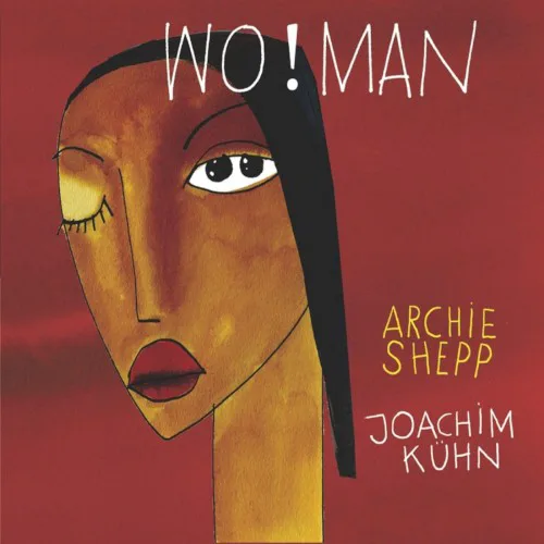 Cover of Archie Shepp, Joachim Kühn – Wo!man