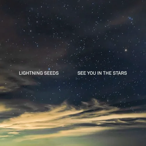 Cover of The Lightning Seeds – See You in the Stars
