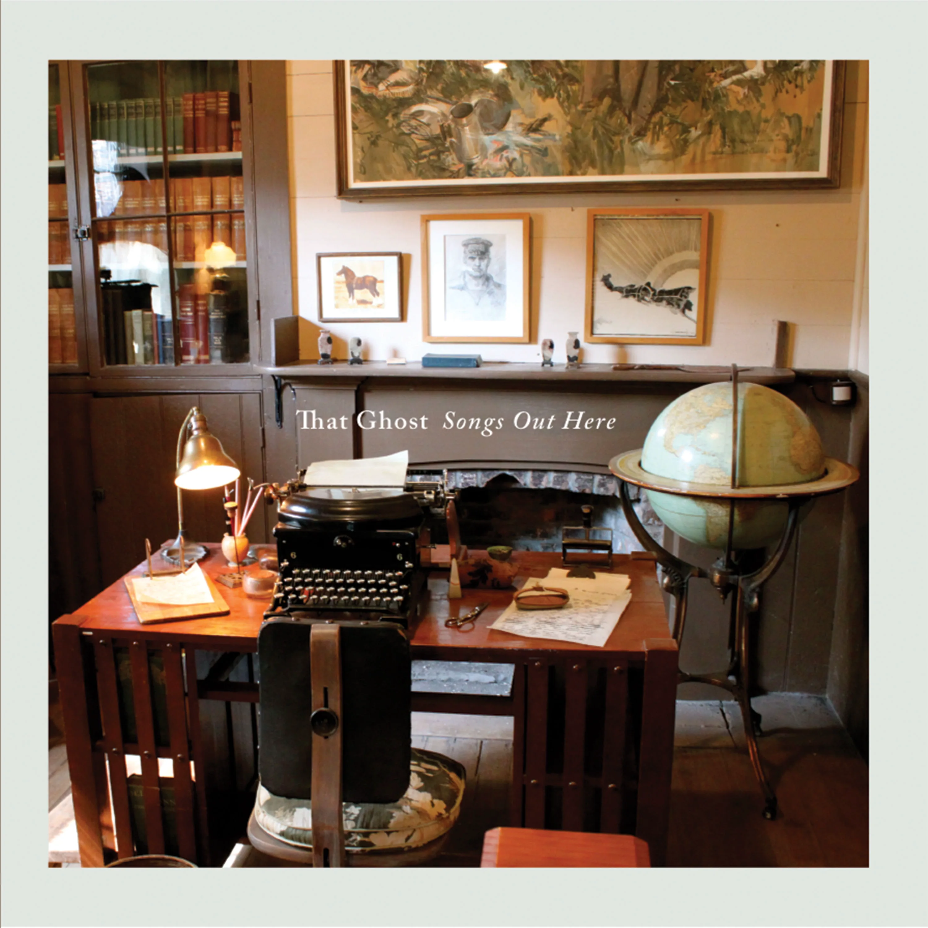 Cover of That Ghost – Songs out Here