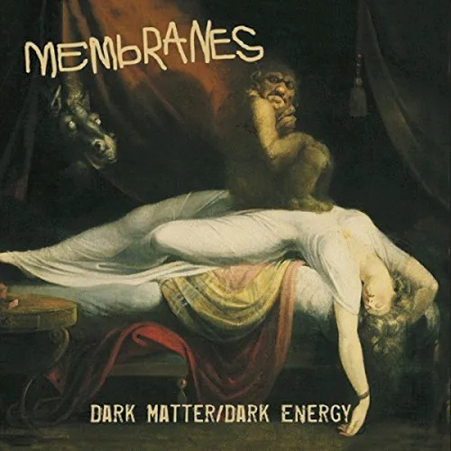Cover of The Membranes – Dark Matter/Dark Energy