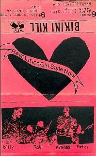 Cover of Bikini Kill – Revolution Girl Style Now