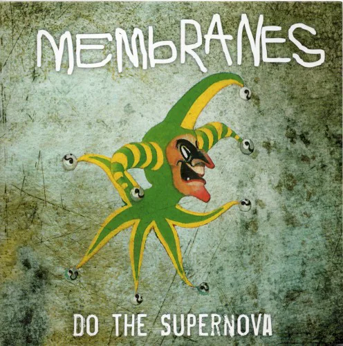 Cover of The Membranes – Do the Supernova