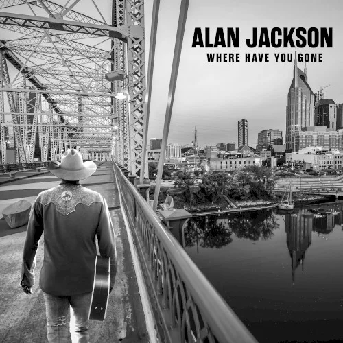 Cover of Alan Jackson – Where Have You Gone