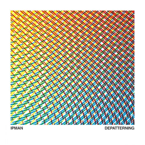 Cover of Ipman – Depatterning