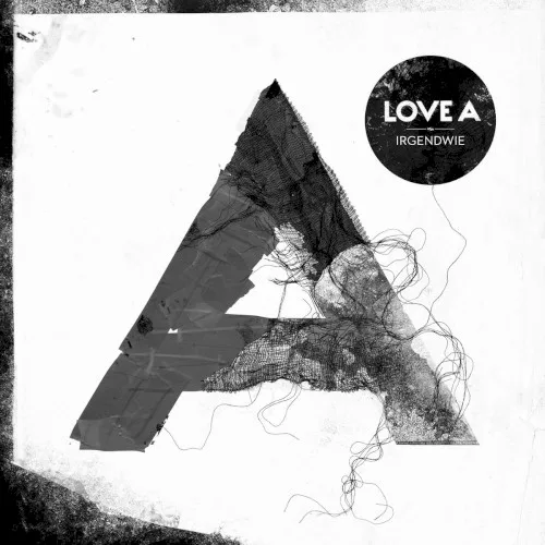 Cover of Love A – Irgendwie