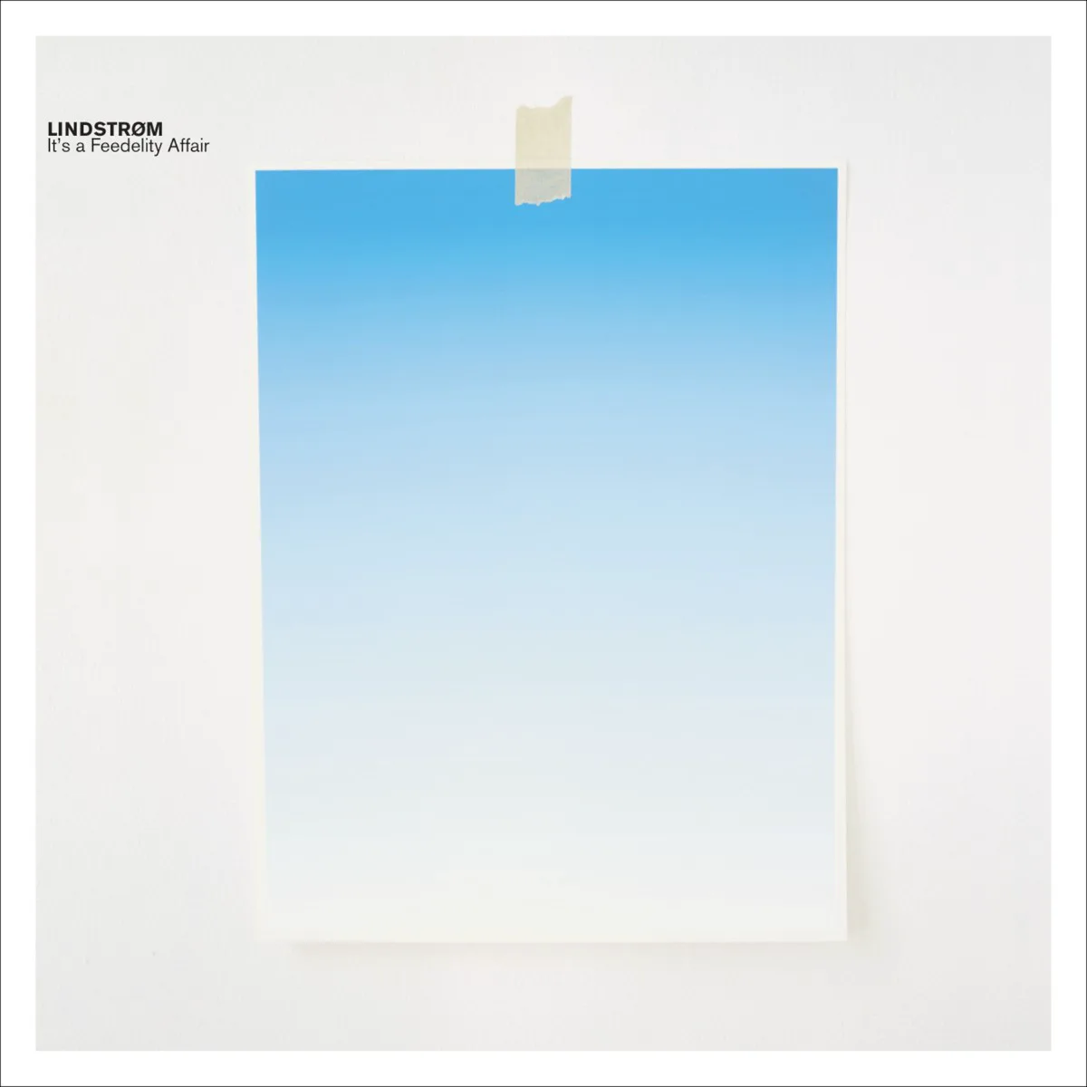 Cover of Lindstrøm – It's a Feedelity Affair