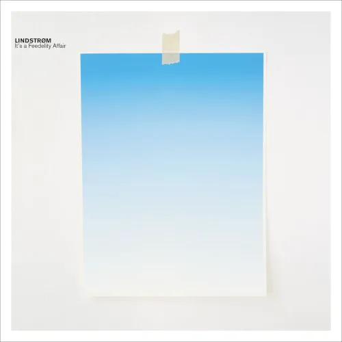 Cover of Lindstrøm – It's a Feedelity Affair