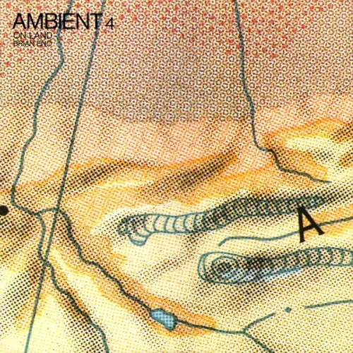 Obal alba Brian Eno – Ambient 4: On Land