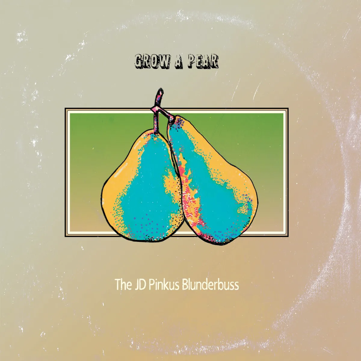 Cover of JD Pinkus – Grow a Pear