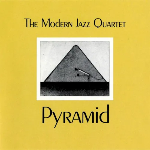 Obal albumu The Modern Jazz Quartet – Pyramid