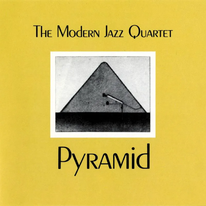Obal albumu The Modern Jazz Quartet – Pyramid