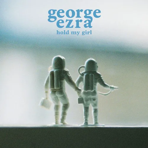 Cover of George Ezra – Hold My Girl