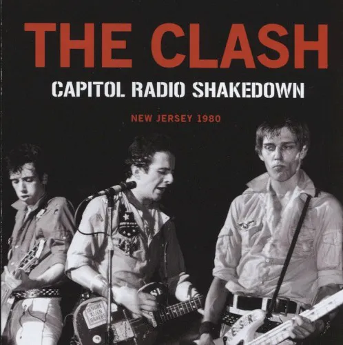 Obal alba The Clash – Capitol Radio Shakedown