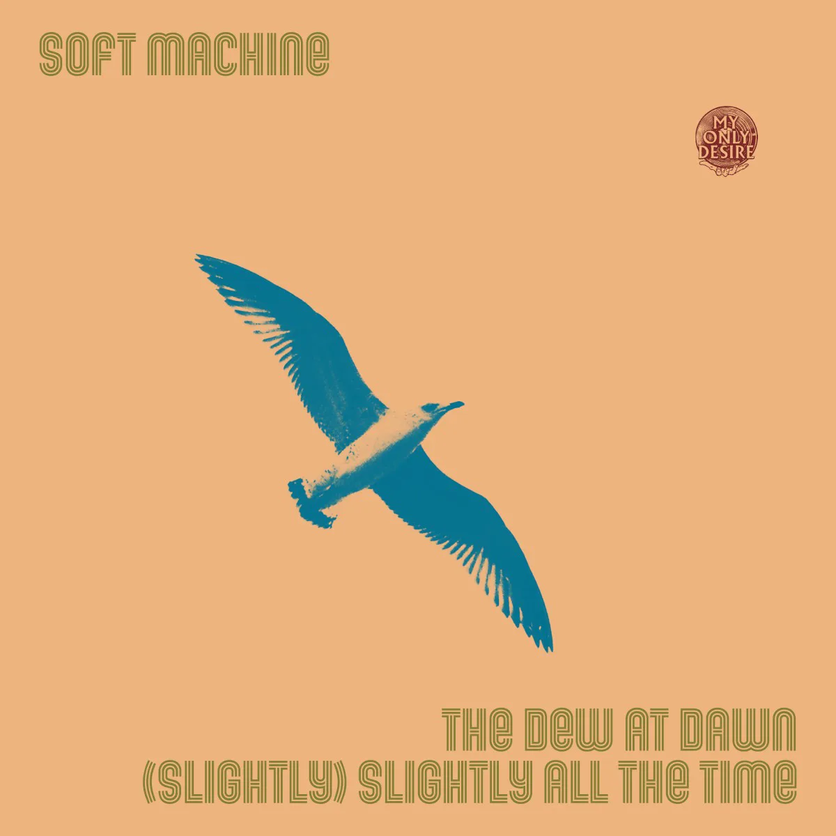 Obal alba Soft Machine – The Dew at Dawn / (Slightly) Slightly All the Time