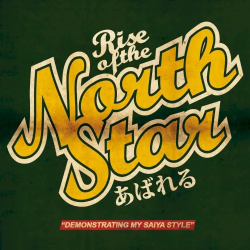 Cover of Rise of the Northstar – Demonstrating My Saiya Style