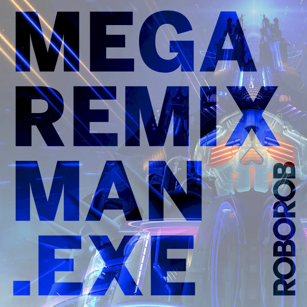 Obal albumu RoboRob – MEGA REMIX MAN.EXE