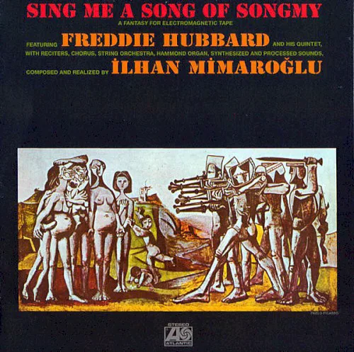 Cover of Freddie Hubbard Quintet, İlhan Mimaroğlu – Sing Me a Song of Songmy: A Fantasy for Electromagnetic Tape