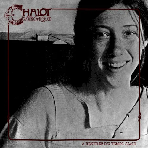 Cover of Véronique Chalot – A l’entrée du temps clair