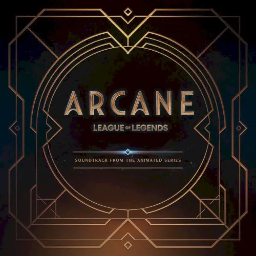 Obal alba Various Artists – Arcane League of Legends: Soundtrack From the Animated Series