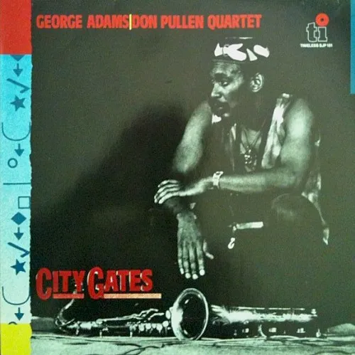 Obal alba The Don Pullen-George Adams Quartet – City Gates