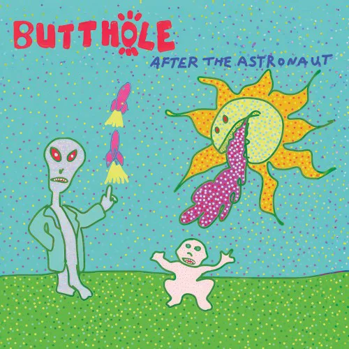 Cover of Butthole Surfers – After the Astronaut