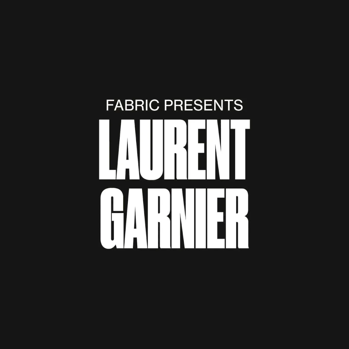 Cover of Laurent Garnier – fabric presents Laurent Garnier