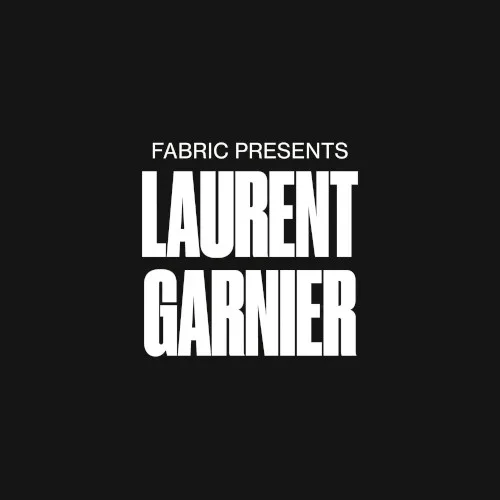 Cover of Laurent Garnier – fabric presents Laurent Garnier