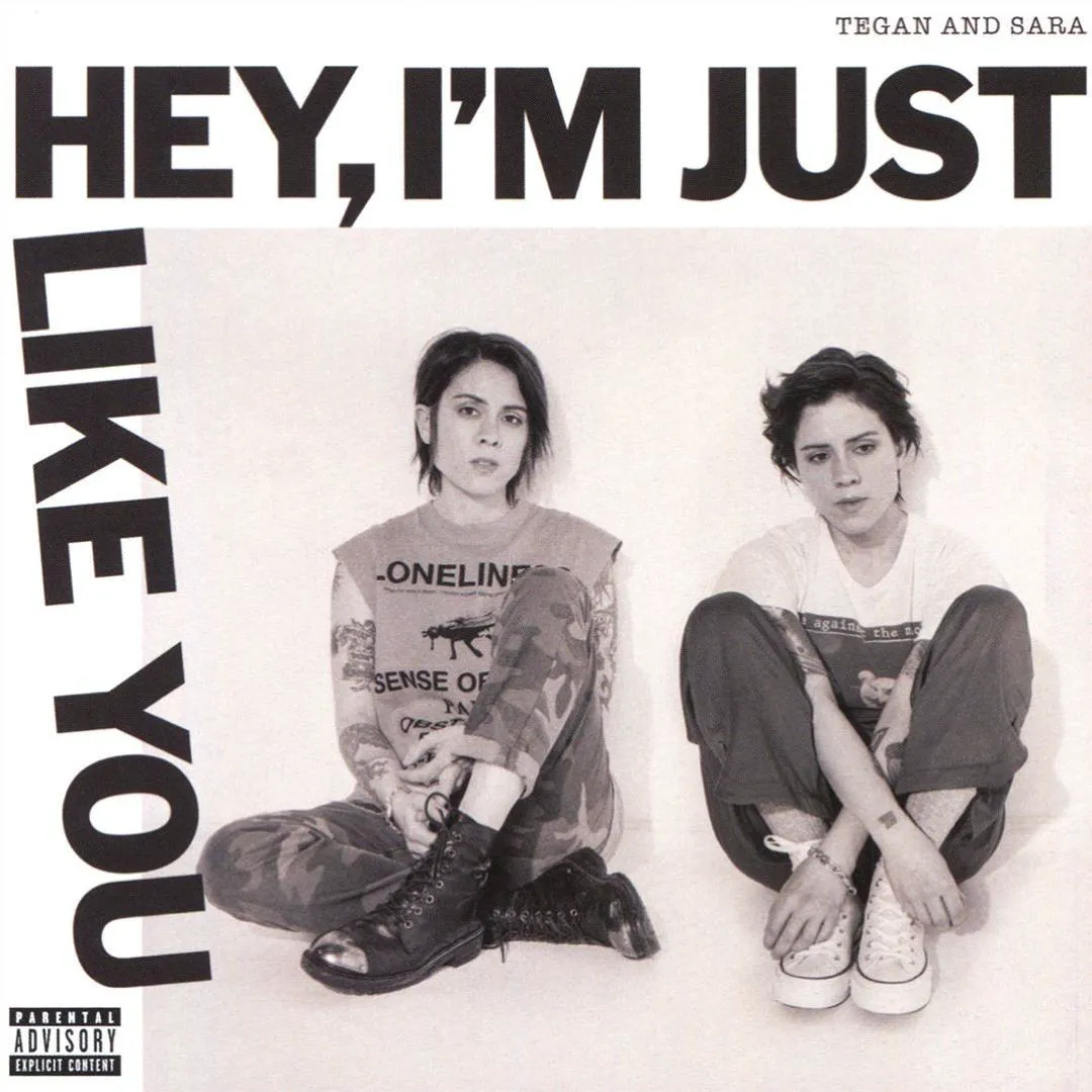 Obal albumu Tegan and Sara – Hey, I’m Just Like You
