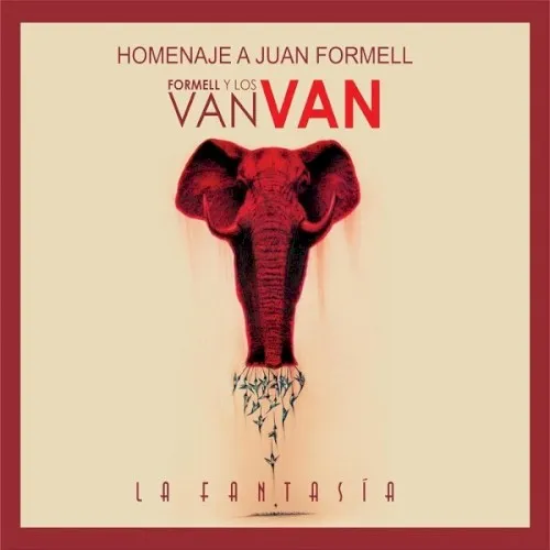 Obal albumu Juan Formell, Los Van Van – La fantasía: Homenaje a Juan Formell