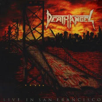 Cover of Death Angel – The Bay Calls for Blood - Live in San Francisco
