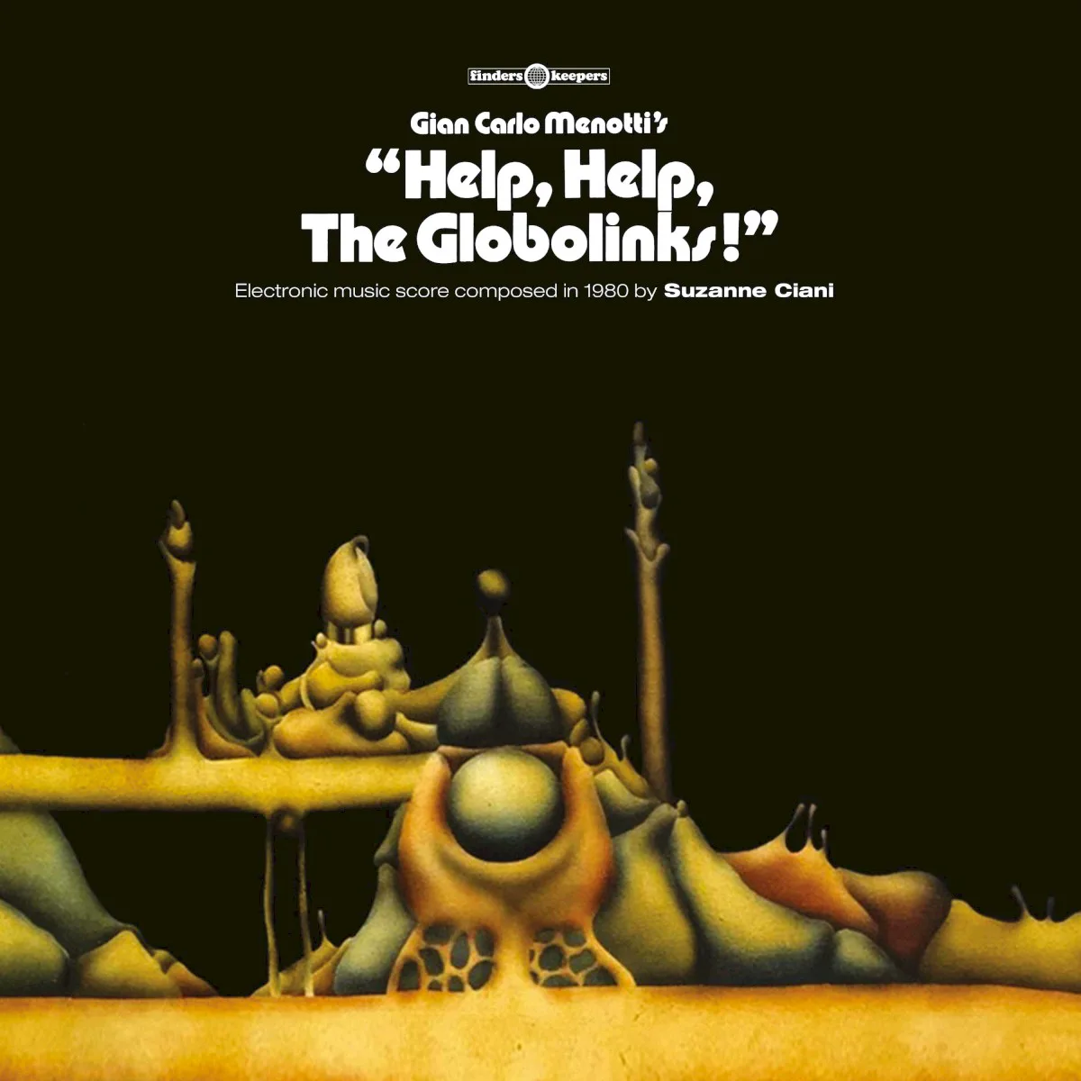 Cover of Suzanne Ciani – "Help, Help, The Globolinks!"
