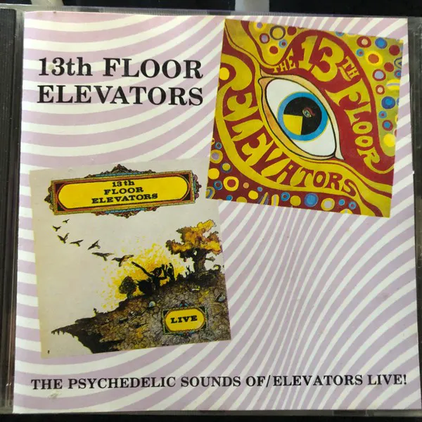 Obal albumu The Psychedelic Sounds Of / Elevators Live!